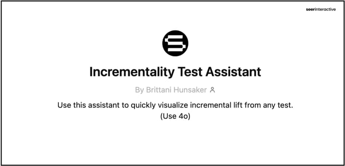 Custom GPT Incrementality Test _ Seer Interactive-1